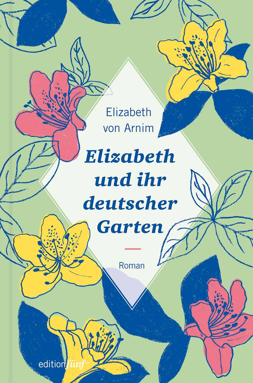 Buch Elizabeth und ihr deutscher Garten Elizabeth von Arnim