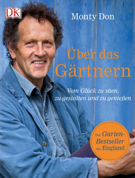 Monty Don - Über das Gärtnern