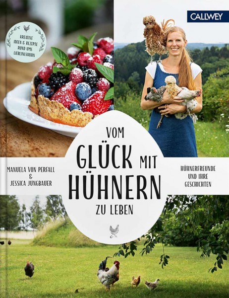 Vom Glück mit Hühnern zu leben