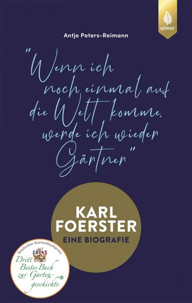 Karl Foerster - eine Biografie