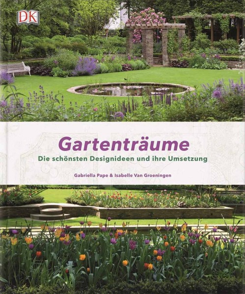 Buch - Gartenträume - Die schönsten Designideen und ihre Umsetzung