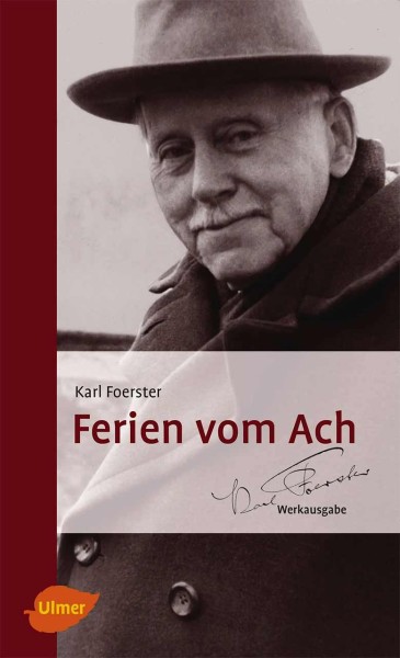 Karl Foerster - Ferien vom Ach