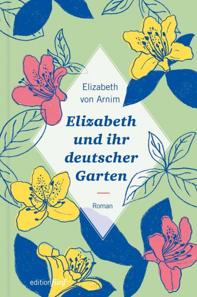 Buch Elizabeth und ihr deutscher Garten Elizabeth von Arnim